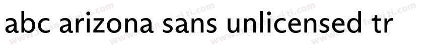 abc arizona sans unlicensed trial b字体转换